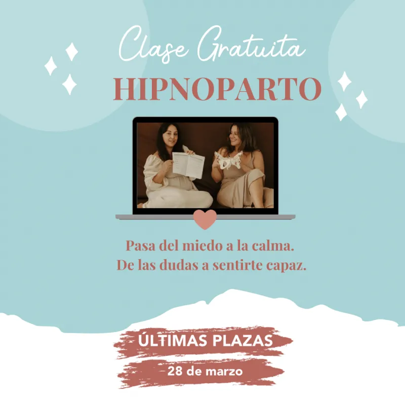 Del miedo a la calma con Hipnoparto [Clase gratuita Parto Positivo]
